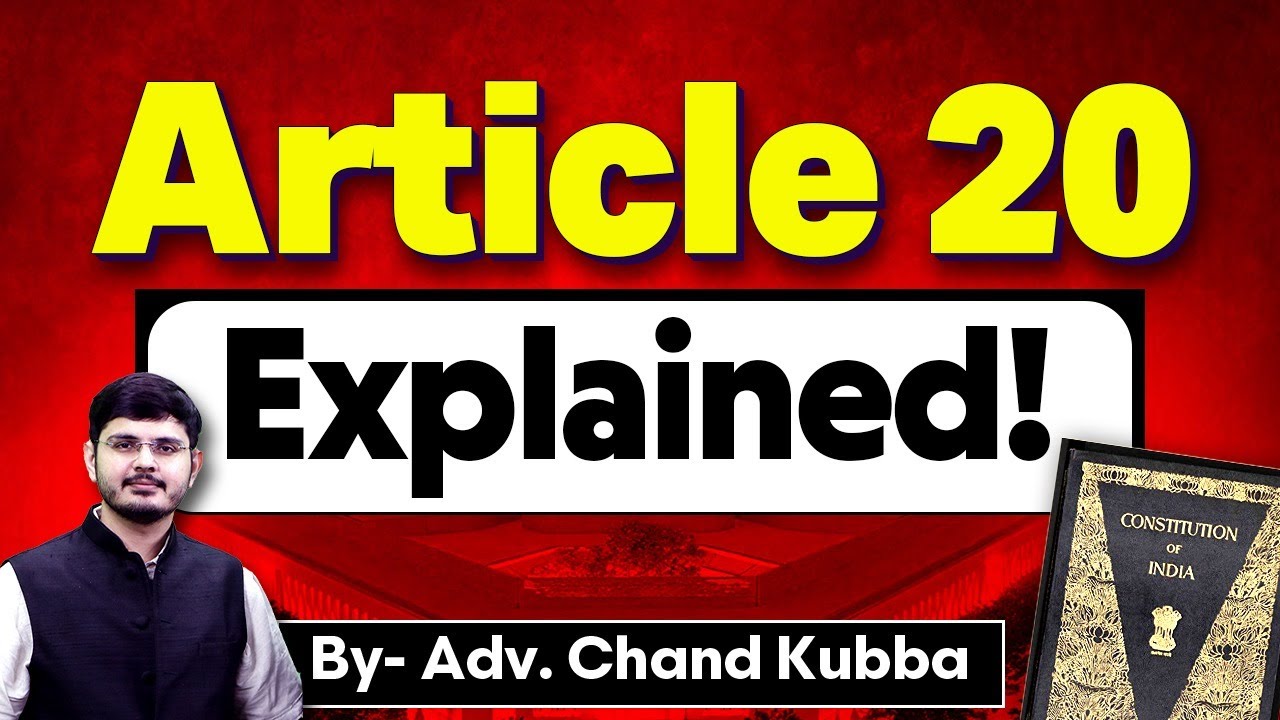 Article 20 | Protections in Respect of Conviction for Offences | UPSC | IAS