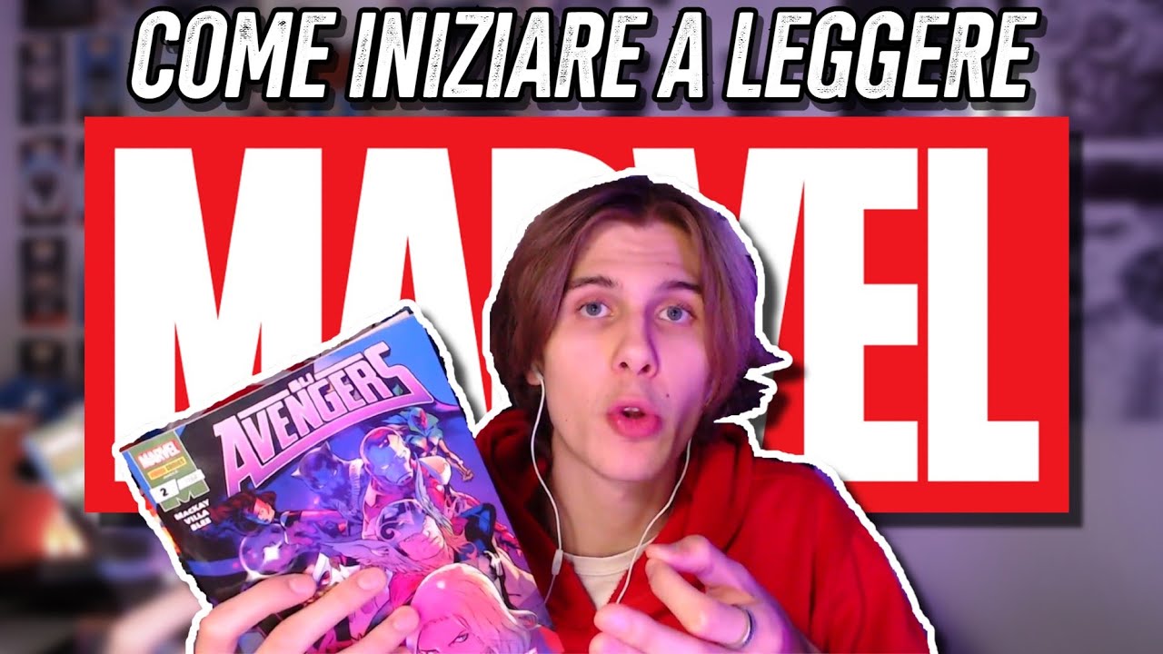 COME INIZIARE a LEGGERE FUMETTI MARVEL nel 2024