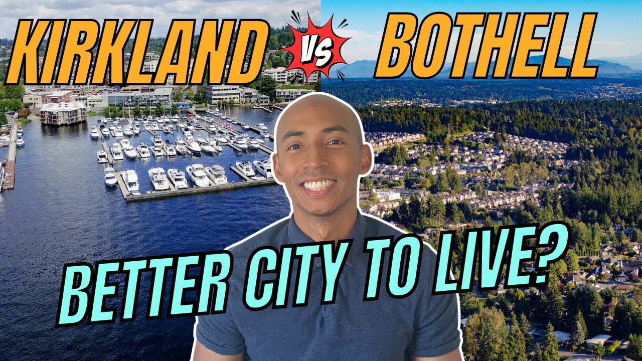 Kirkland WA vs Bothell WA | Better City to Live? | Living in Kirkland WA | Living in Bothell WA