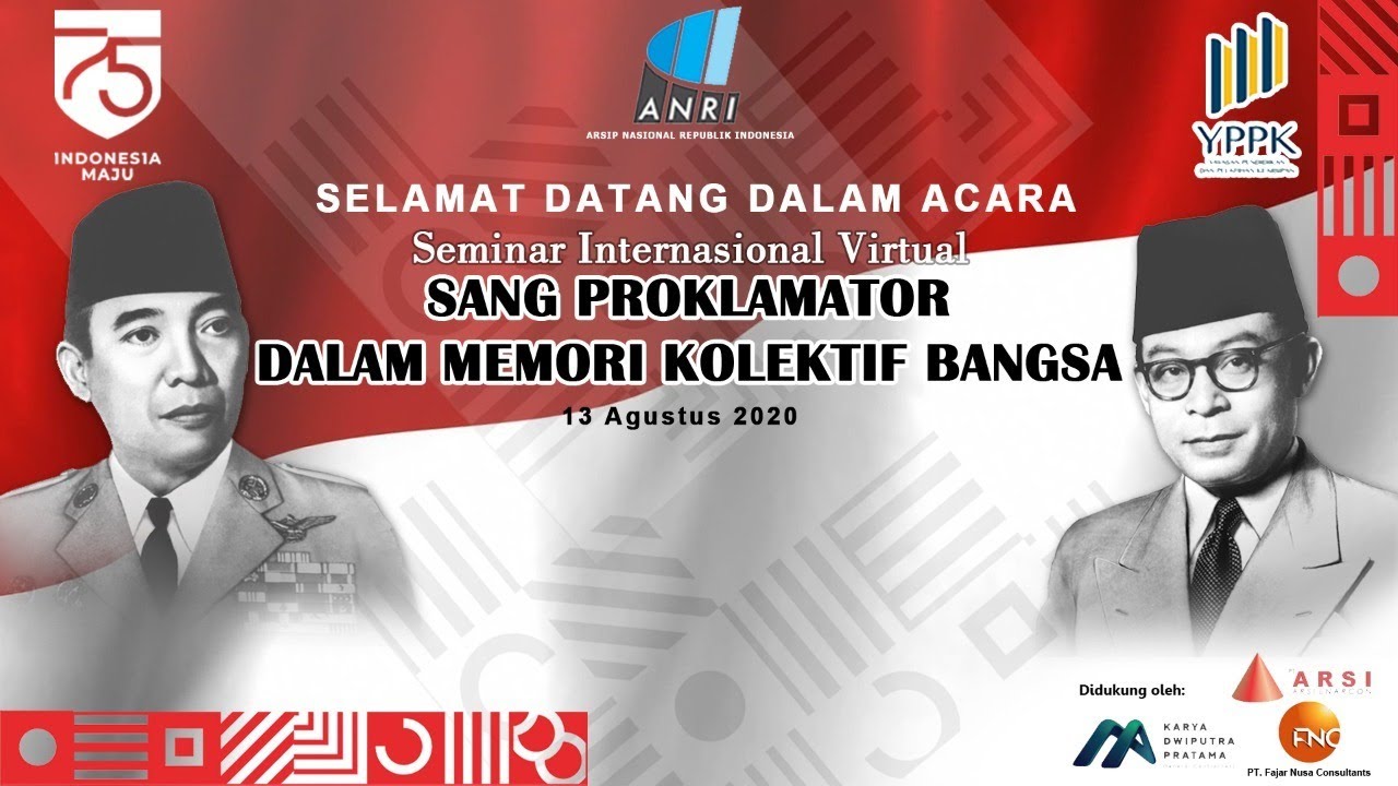 SANG PROKLAMATOR DALAM MEMORI KOLEKTIF BANGSA