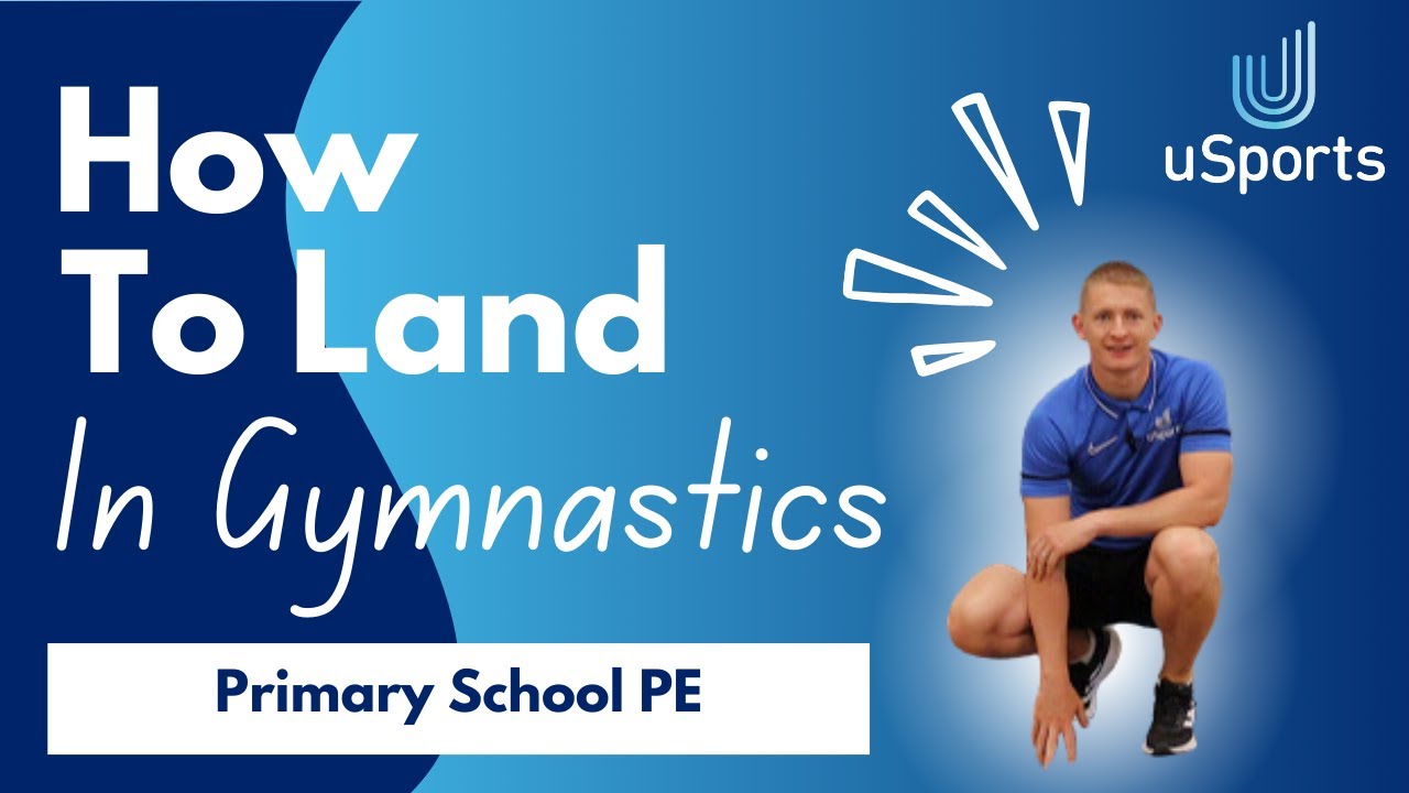 How To Teach Landing In A Gymnastics PE Lesson