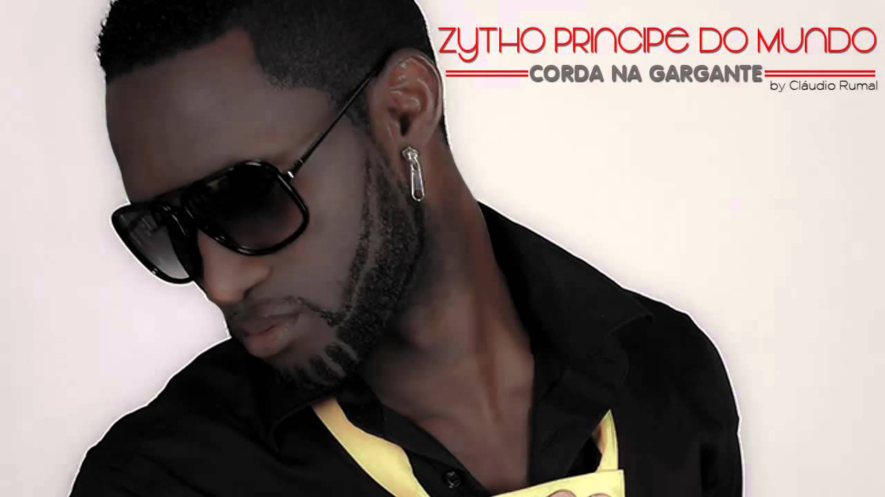 Zytho Principe do Mundo  -  Corda na gargante