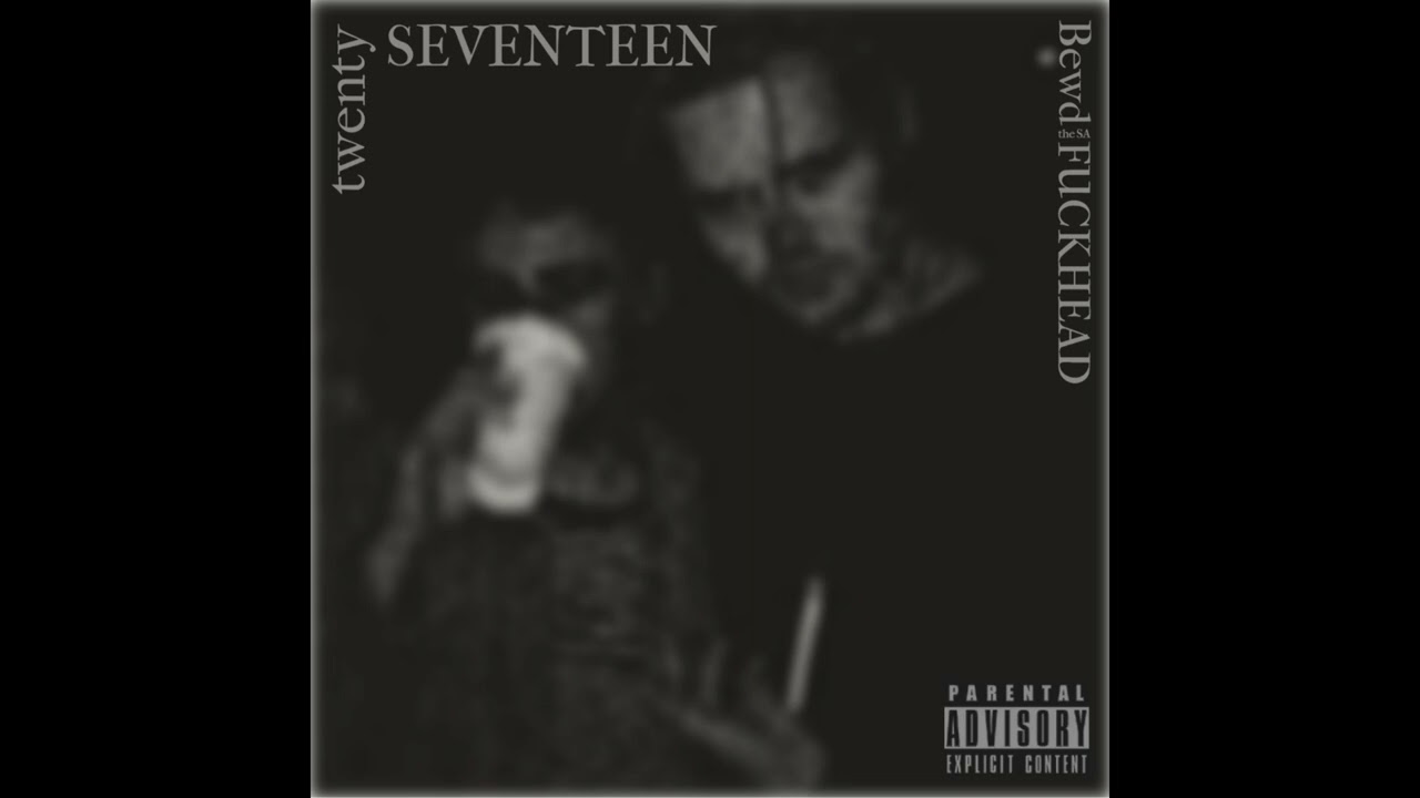 Bewd - twenty SEVENTEEN [Full Mixtape]