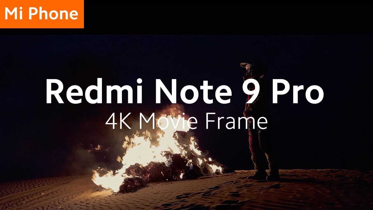 #RedmiNote9Pro: 4K Movie Frame