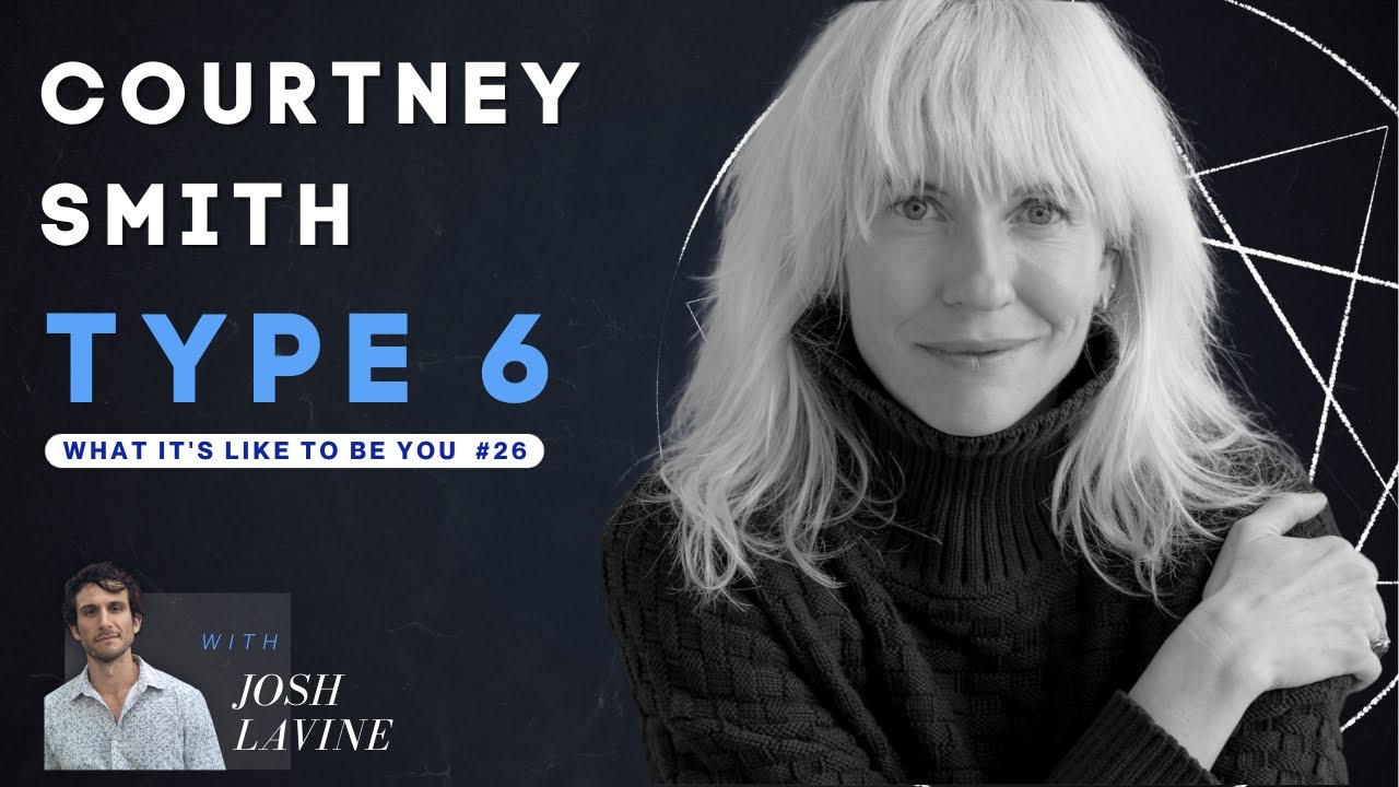 Enneagram 6 Interview - Courtney Smith