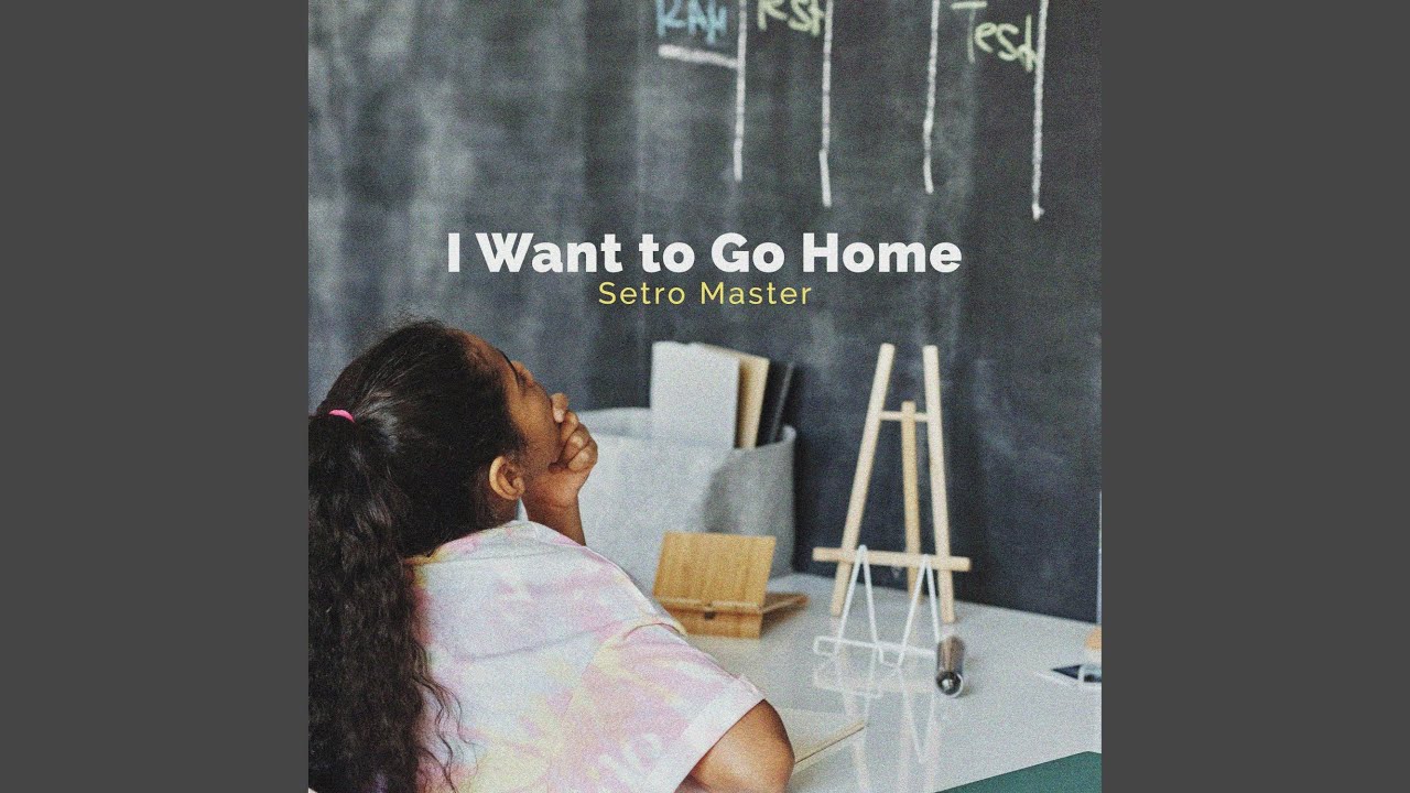 I Want to Go Home