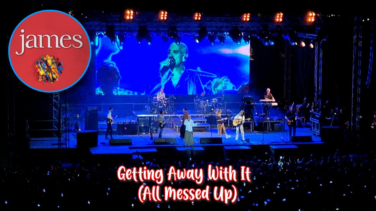 Getting Away With It - James live in Athens (5/9/2024)