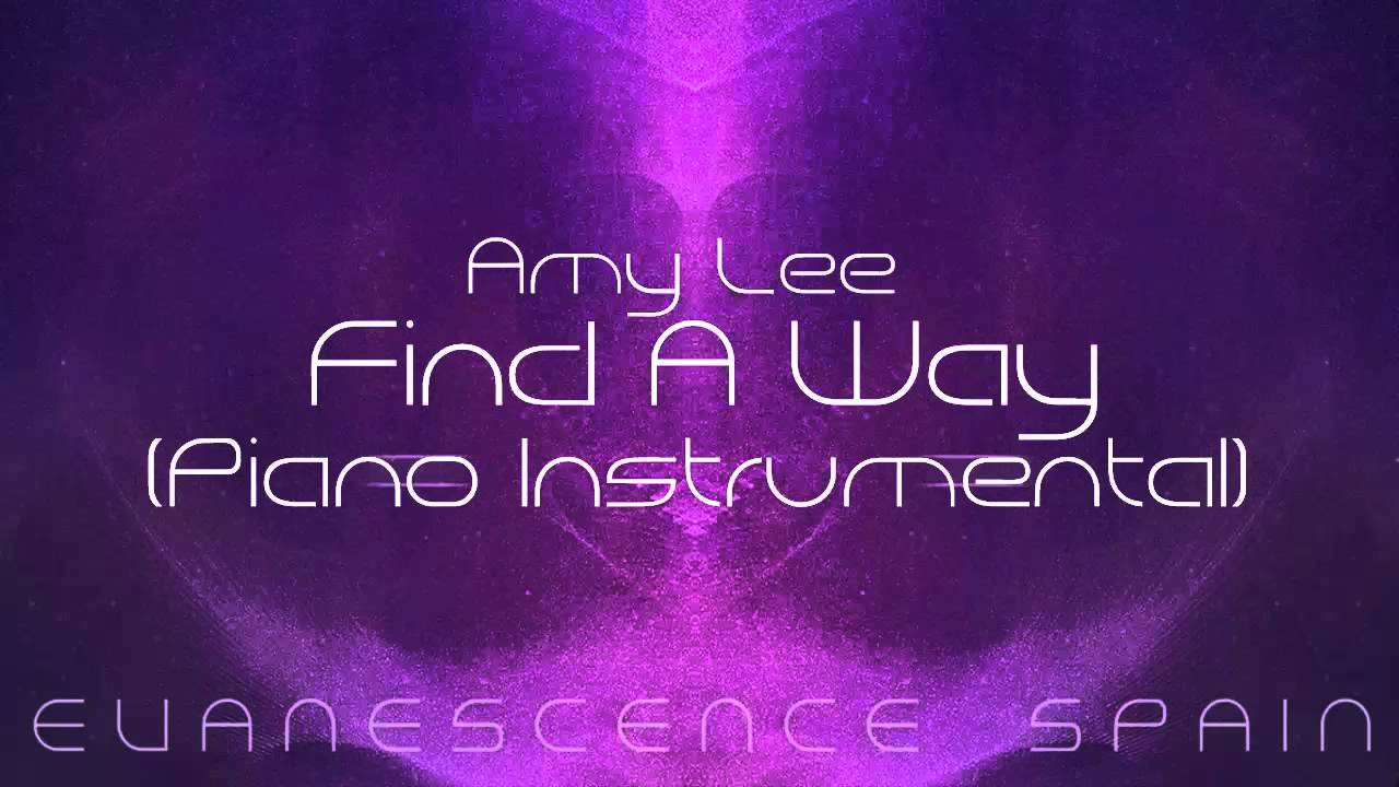 Amy Lee (Evanescence) Find A Way (Piano Instrumental) [HD 720p]