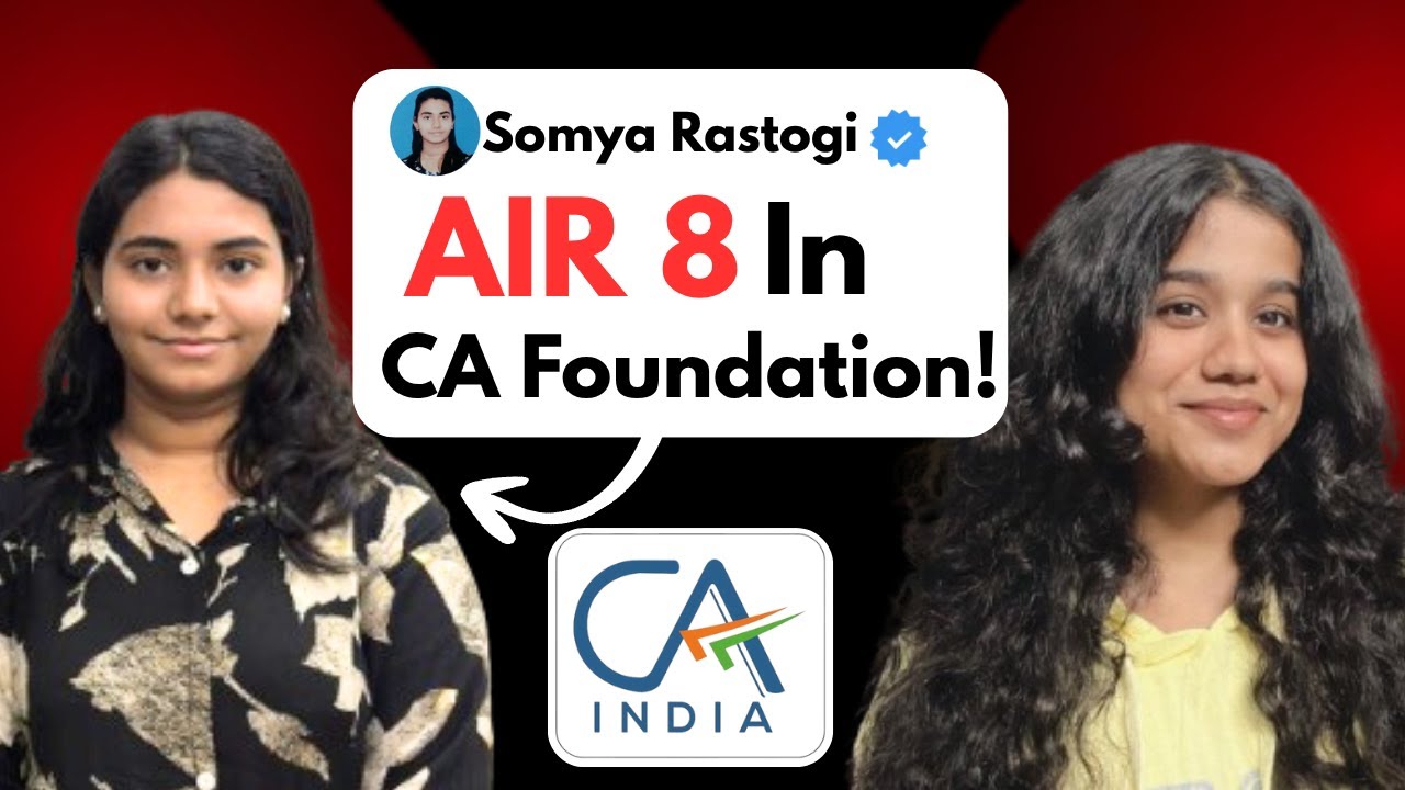 How She Got AIR 8 In CA Foundation!😱 | ft. Somya Rastogi | Detailed Interview