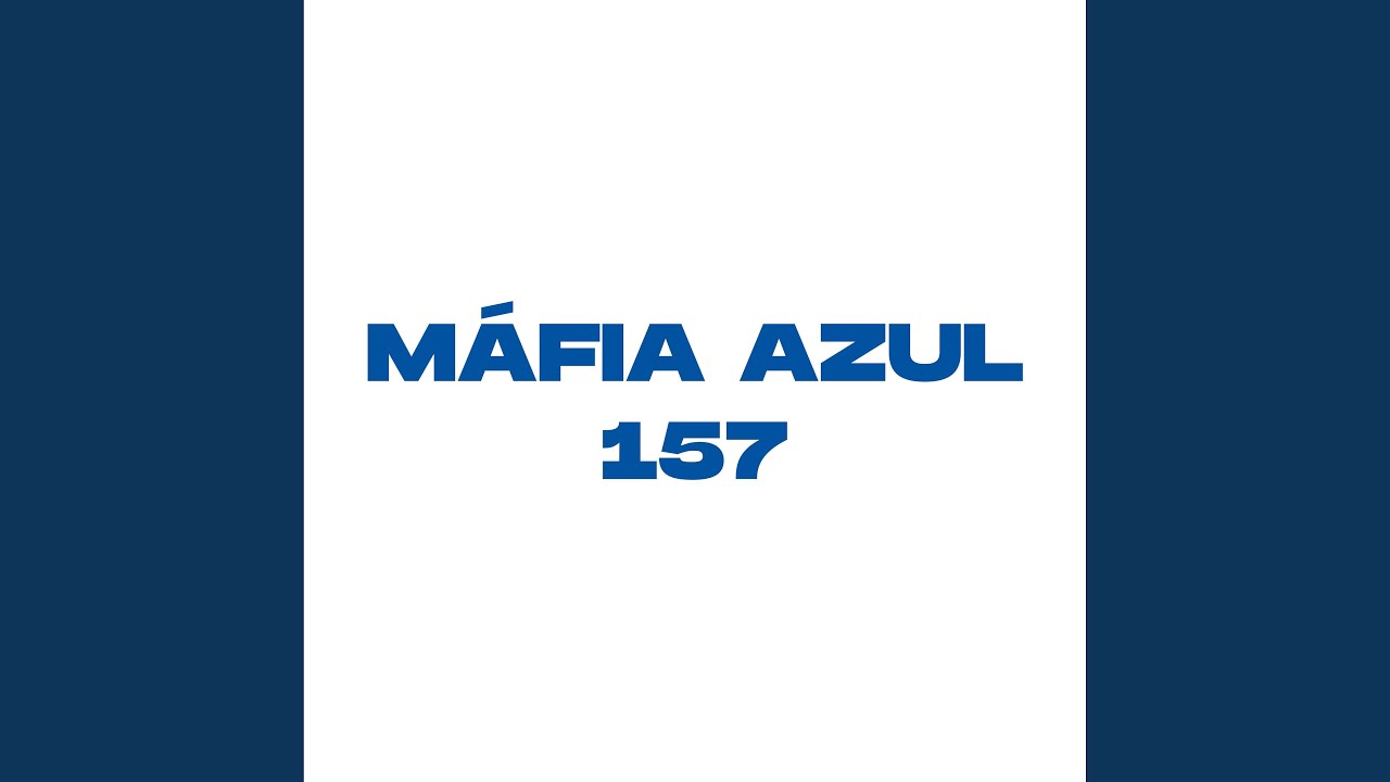 Mafia Azul 157