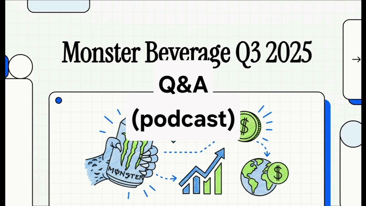 2025q3MNST Monster Beverage conferencecall03(Q&A)-podcast