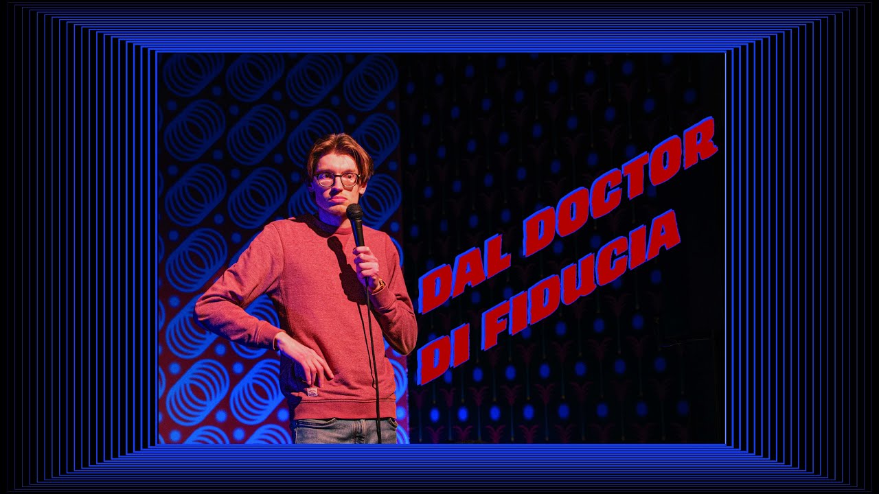 DAL DOCTOR DI FIDUCIA - Lorenzo Deiana - Stand Up Comedy