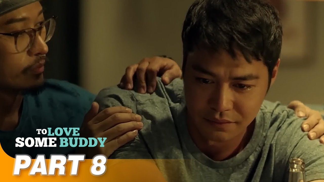 'To Love Some Buddy' FULL MOVIE Part 8 | Maja Salvador, Zanjoe Marudo