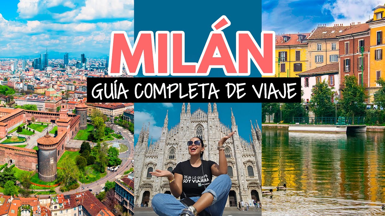 Milán, Italia: Guía completa de viaje