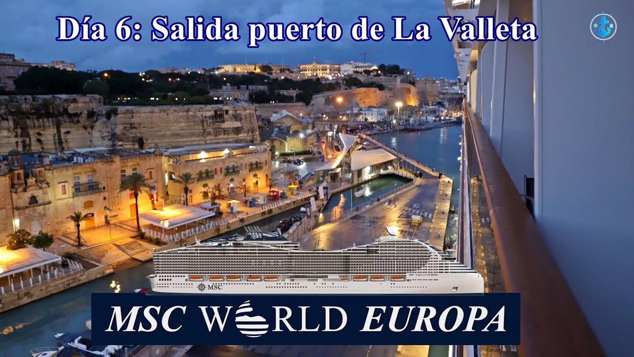 Crucero MSC WORLD EUROPA saliendo del puerto de La Valleta