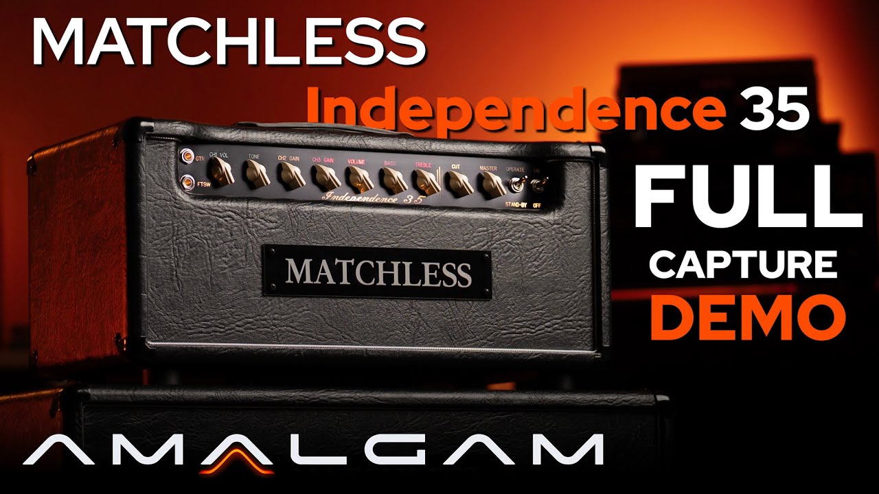 Matchless clean and driven tones from the Independence 35 - ToneX full capture demo