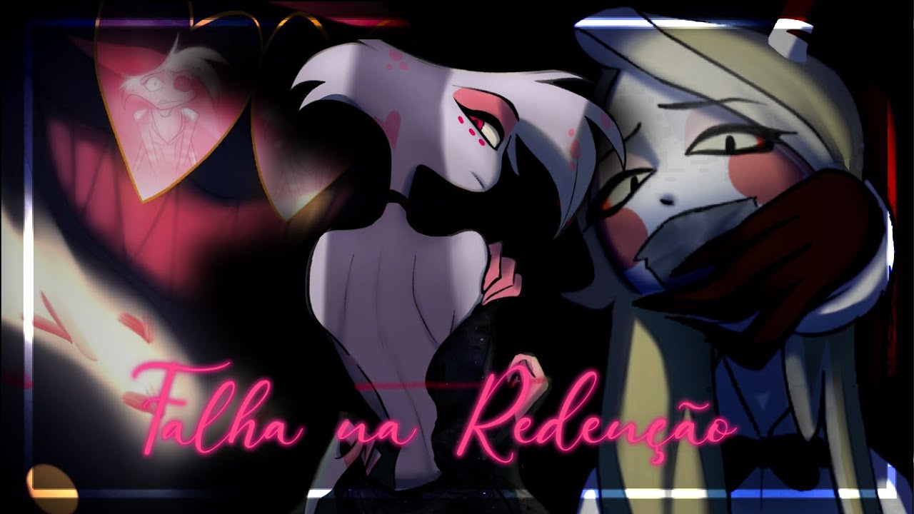 Falha na Reden&ccedil;&atilde;o | Hazbin Hotel ComicDub | Saky Oficial