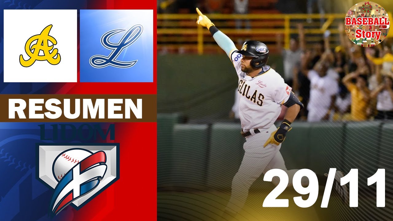 Resumen: Tigres del Licey Vs Águilas Cibaeñas Serie Serie Regular (29/11/2025)