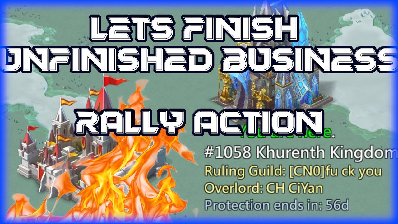 K1058 RALLY ACTION - Finishing Unfinished Business - Lords Mobile