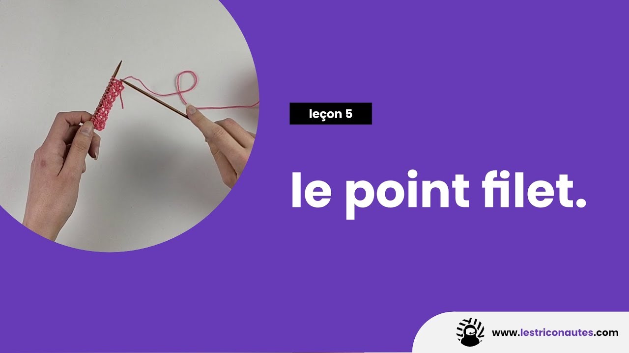 Comment tricoter le point filet ? - Les jolies dentelles au tricot