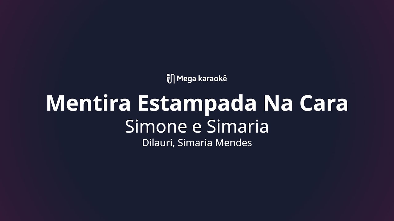 🎤 Mentira Estampada Na Cara – Simone e Simaria