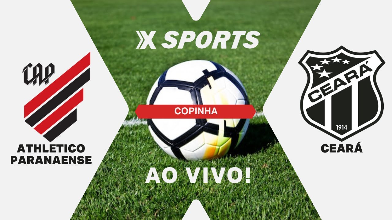 ATHLETICO X CEARÁ - COPINHA - MATA-MATA - AO VIVO E COM IMAGENS