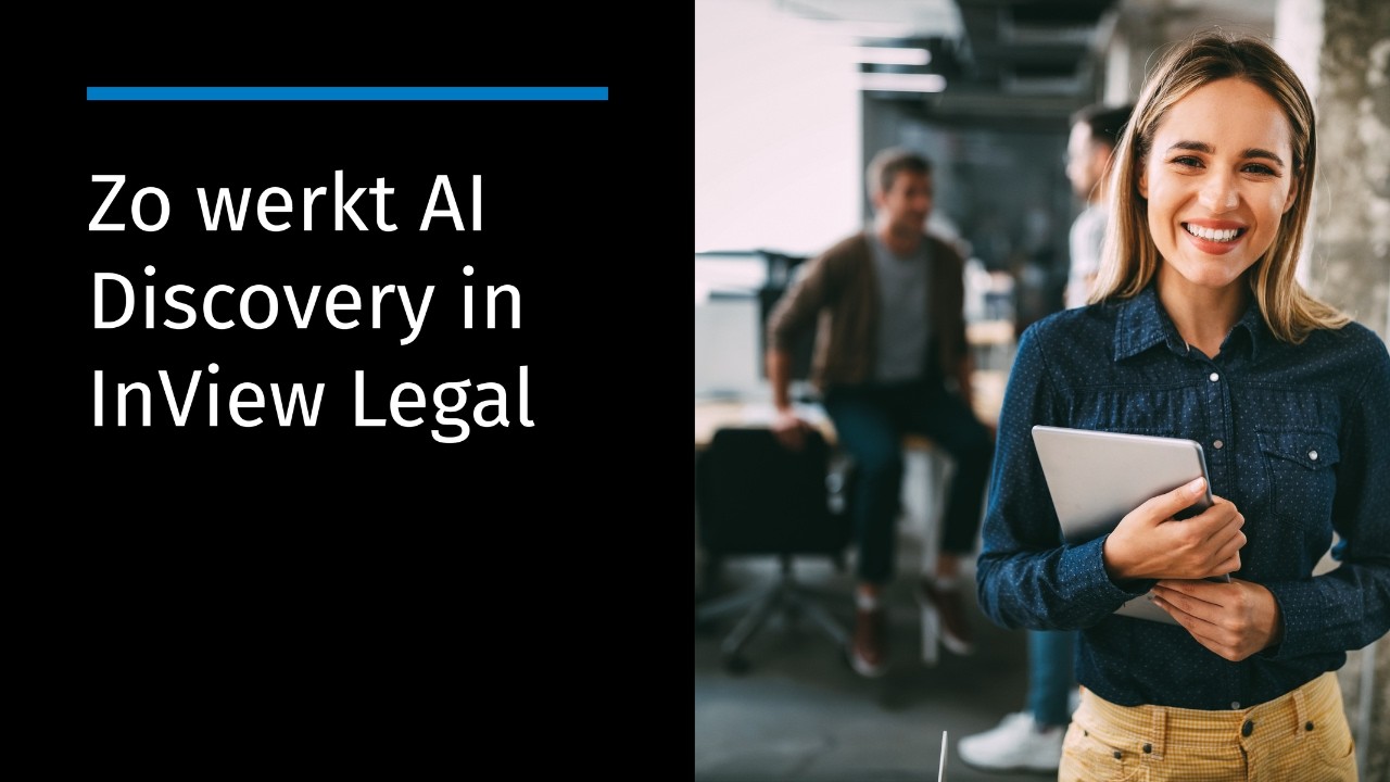 Instructievideo AI Discovery in InView Legal
