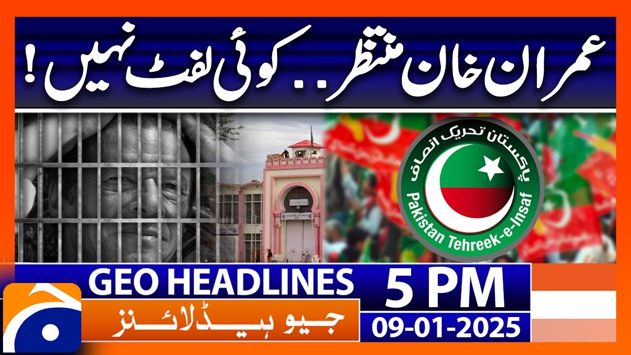Govt PTI Negotiations - Imran Khan | Geo News 5 PM Headlines (9th Jan 2025)