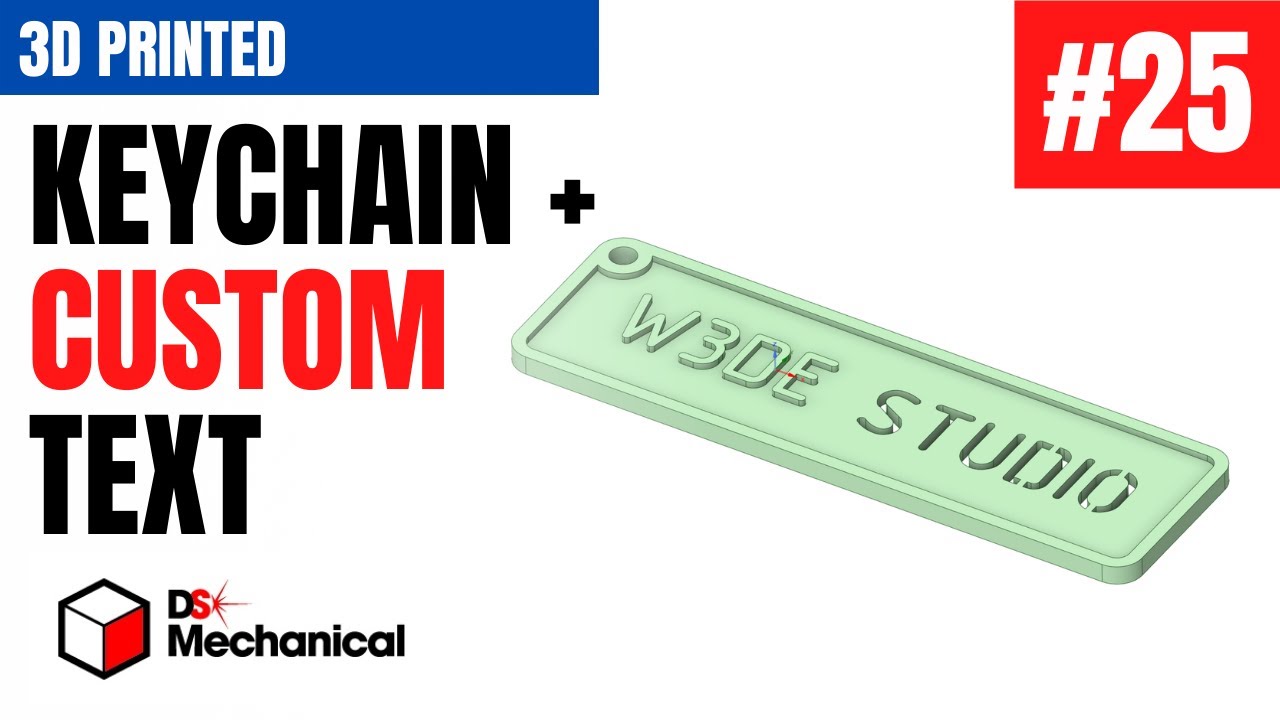 Add Custom TEXT to 3D Printed Key Chain - DSM Narrated Tutorial #25