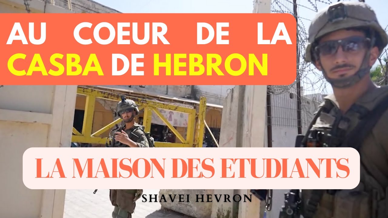 Au coeur de la Casba de Hebron - Yeshivat Shavei Hevron