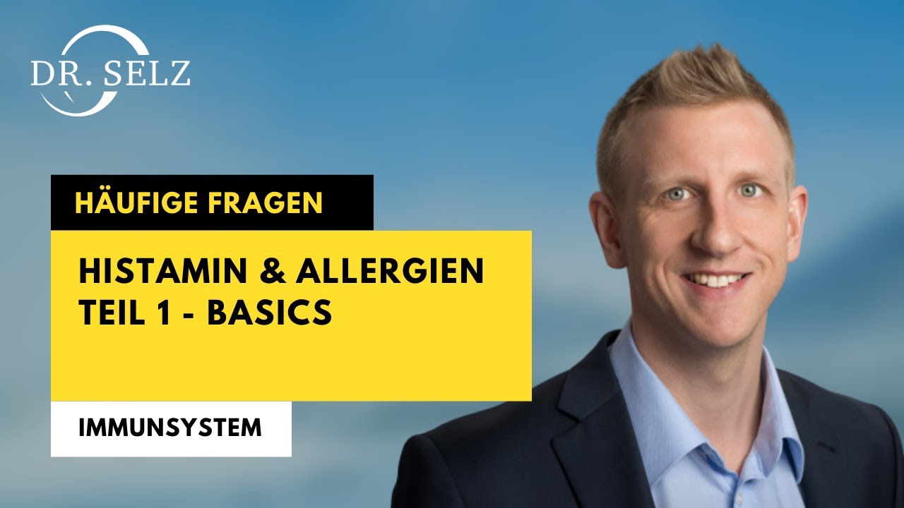 Allergie und Histamin - Teil 1 Basics