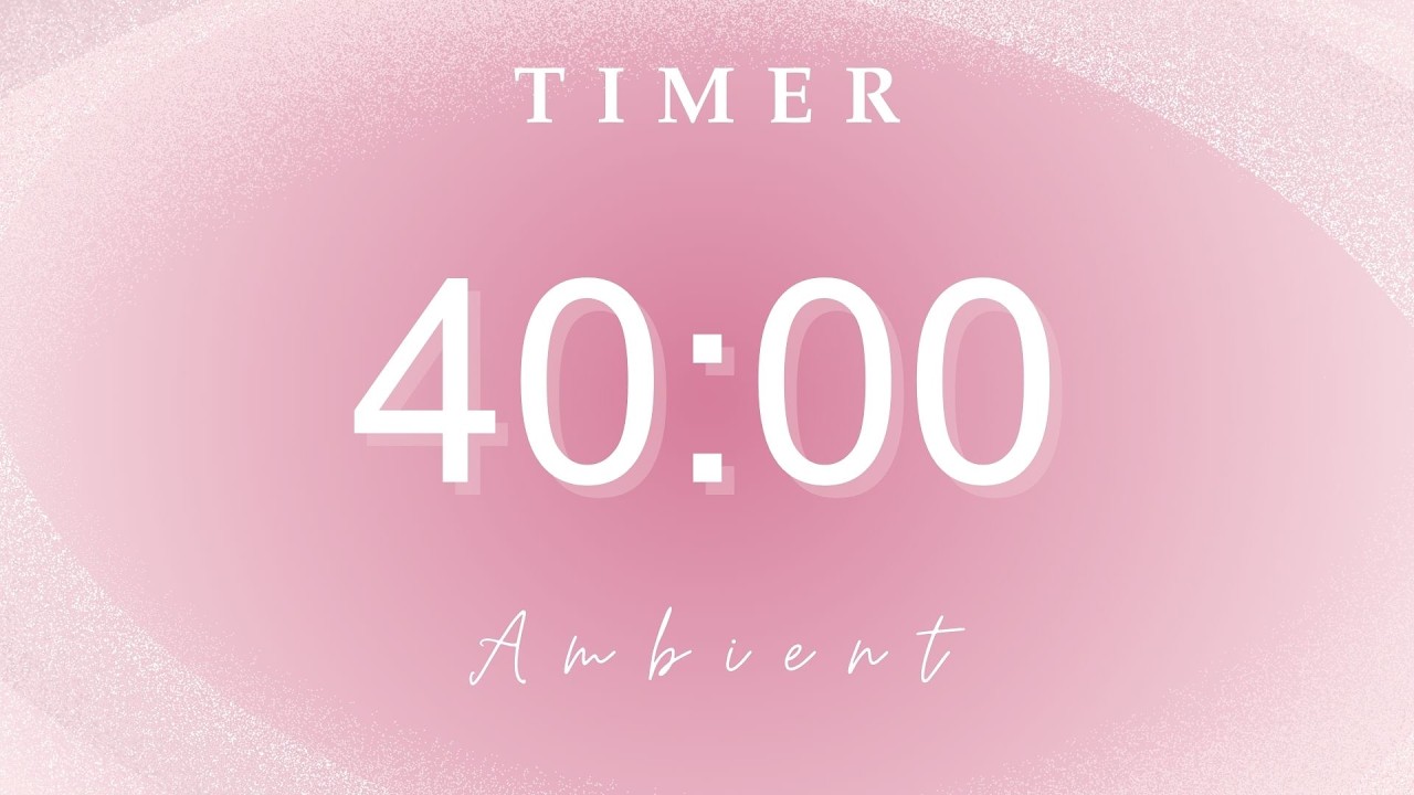 40 Minute Silent Pastel Pink Timer 🌸 | Cute Ending Alarm for Study & Deep Focus