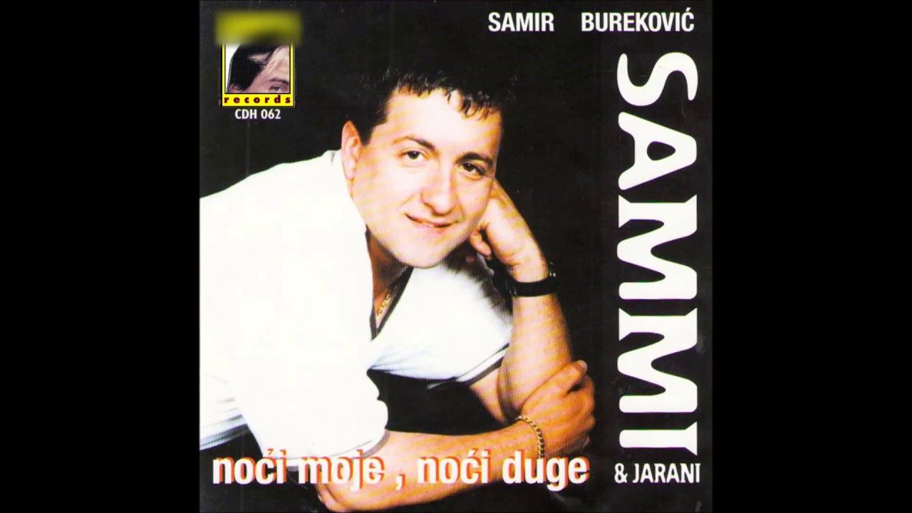 Samir Burekovic - Sammi - I skitnica ima srce - (Audio 1998)HD