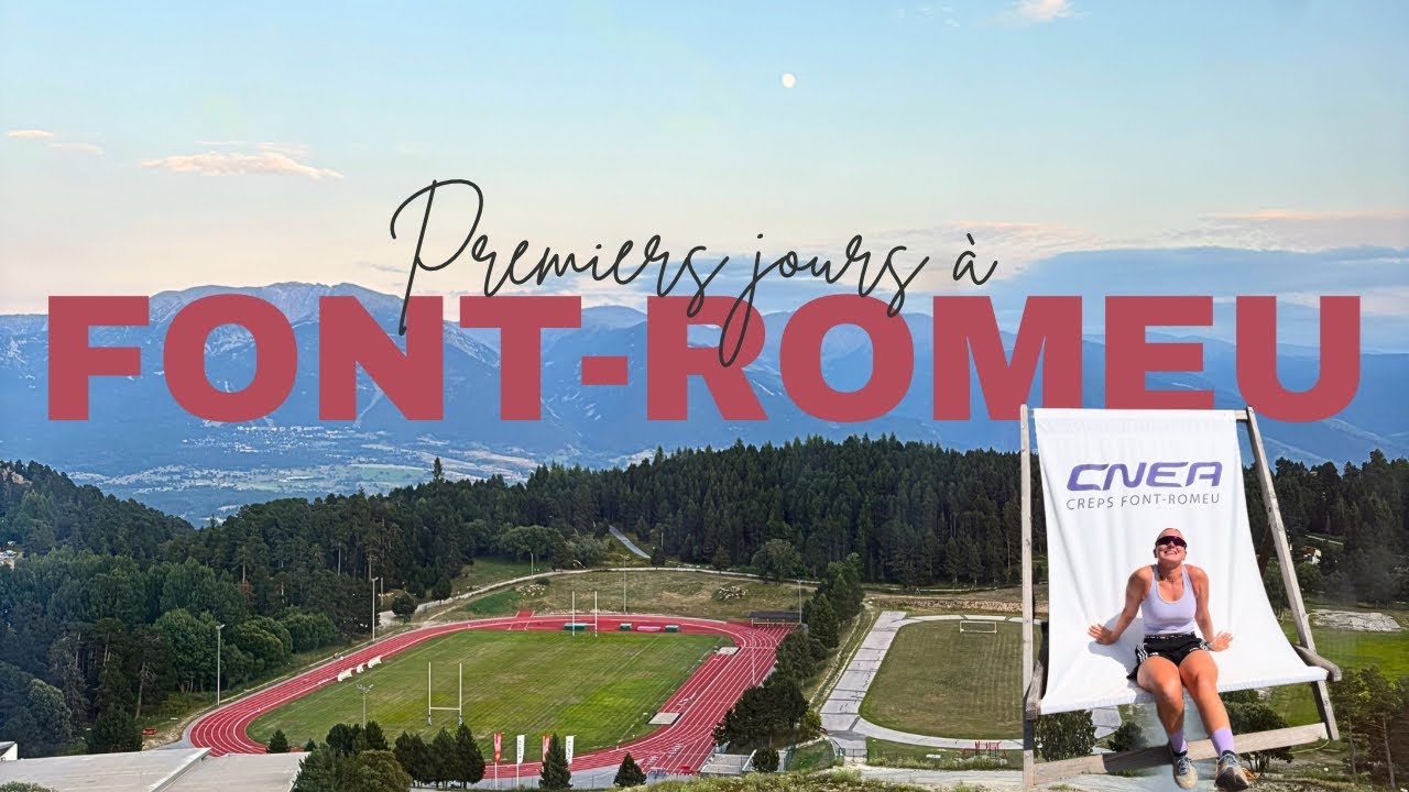 4 semaines de stage à Font-Romeu ⛰️