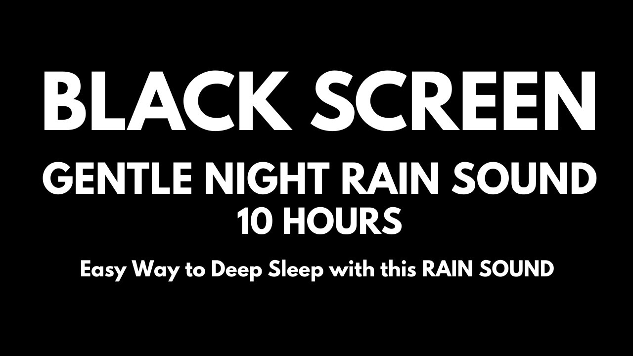 BEST Sound for Deep Sleep | Gentle Night Rain & Distant Thunder | 10 Hours | Black Screen