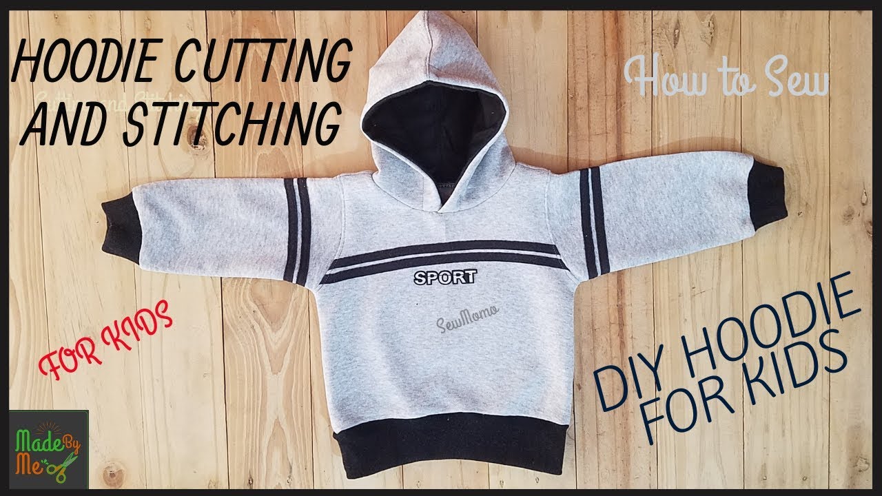 HOODIE CUTTING AND STITCHING | DIY HOODIE FOR KIDS