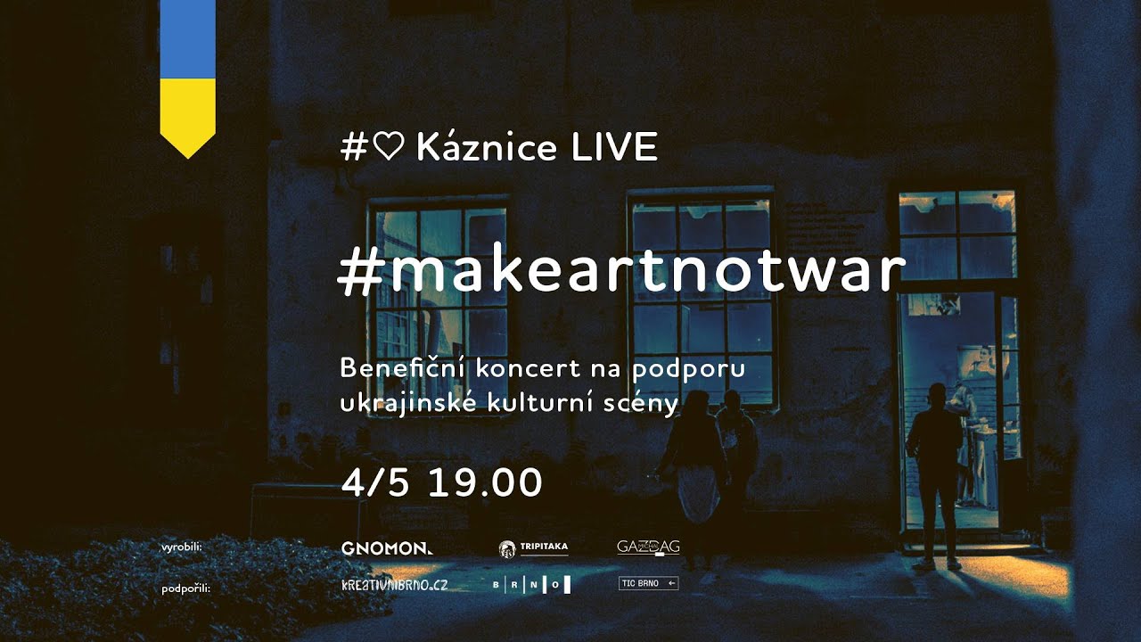 Káznice LIVE #makeartnotwar I benefiční koncert