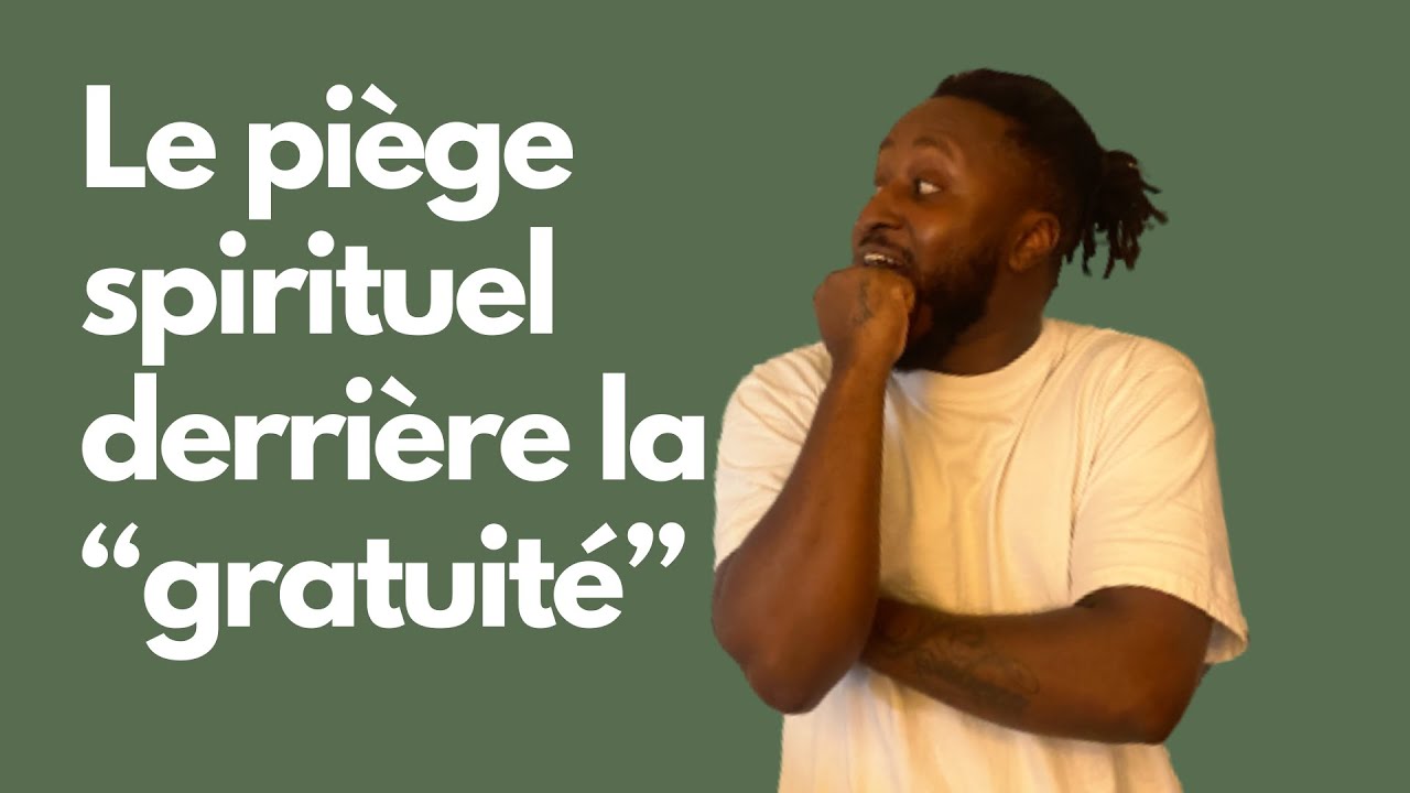 Le piège spirituel derrière « la gratuité » - Partage & Leçon de vie