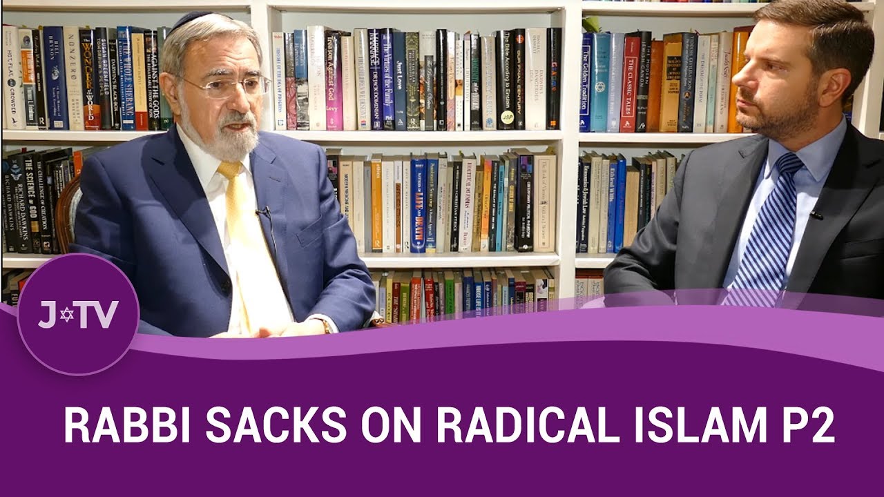 Rabbi Lord Sacks on tackling Radical Islam Part 2 | Current Affairs | J-TV