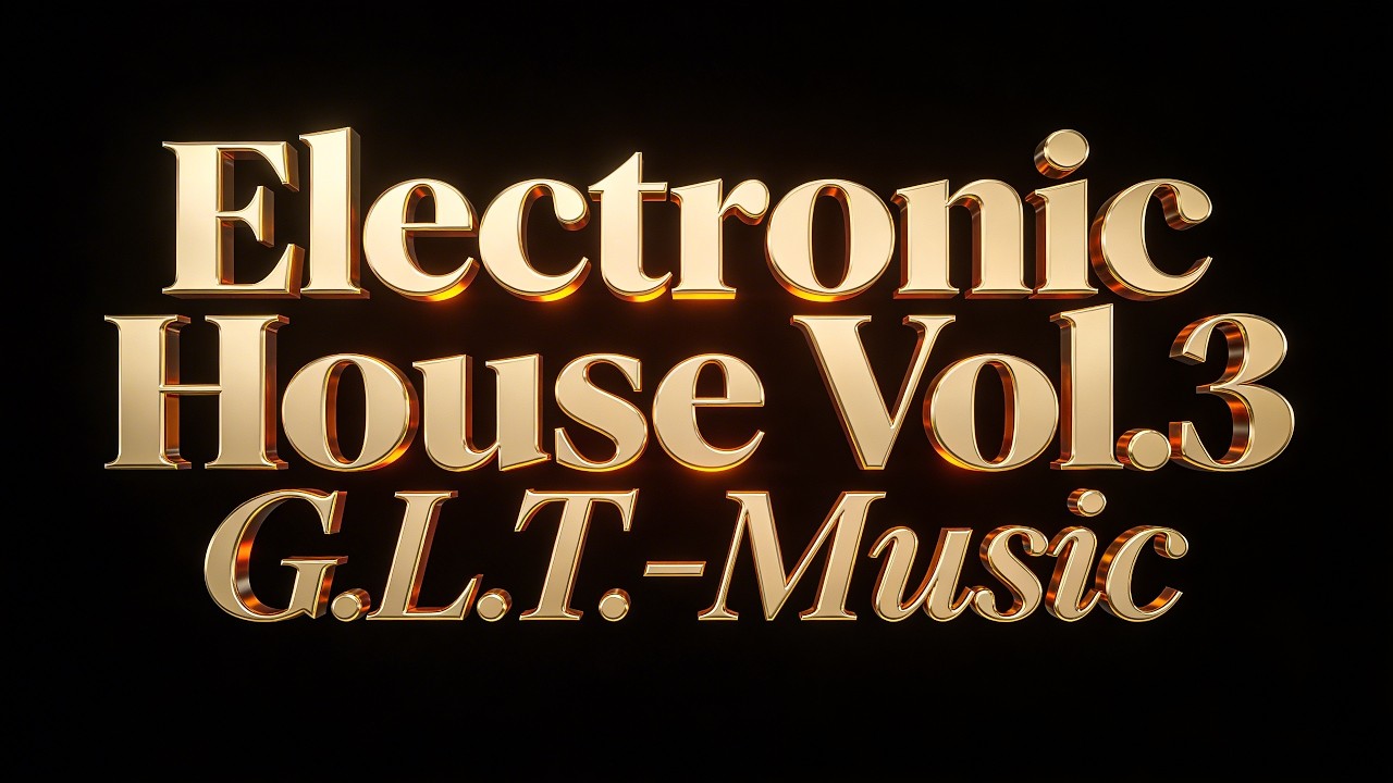 Electronic House Vol. 3: 30 Minutes of Pure High-Energy (No Sax) | G.L.T.-Music
