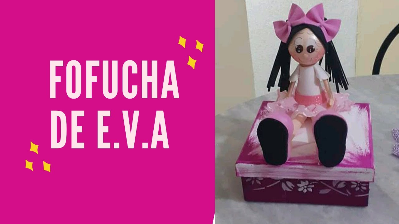 Diy Caixa com fofucha sentada na tampa em e v a.