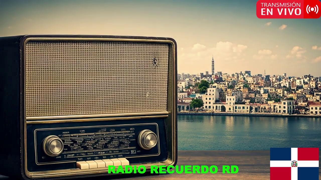 RADIO RECUERDO RD... EN VIVO....AHORA