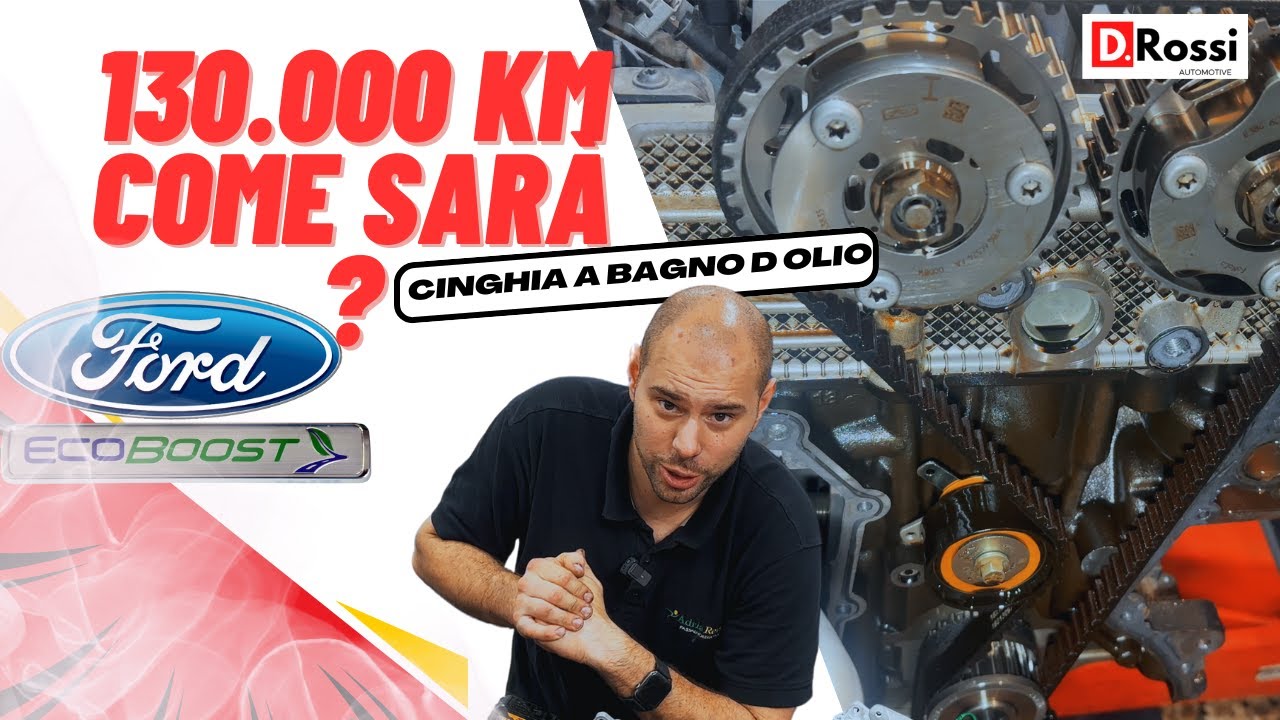 CINGHIA DI DISTRIBUZIONE FORD 1.0 ECOBOOST A BAGNO D OLIO COME LA TROVER0'  A 130.000 KM ?
