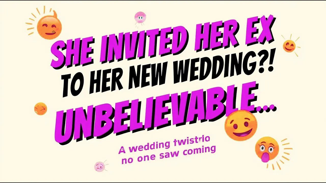 She Invited Her EX to Her NEW Wedding?! Unbelievable…