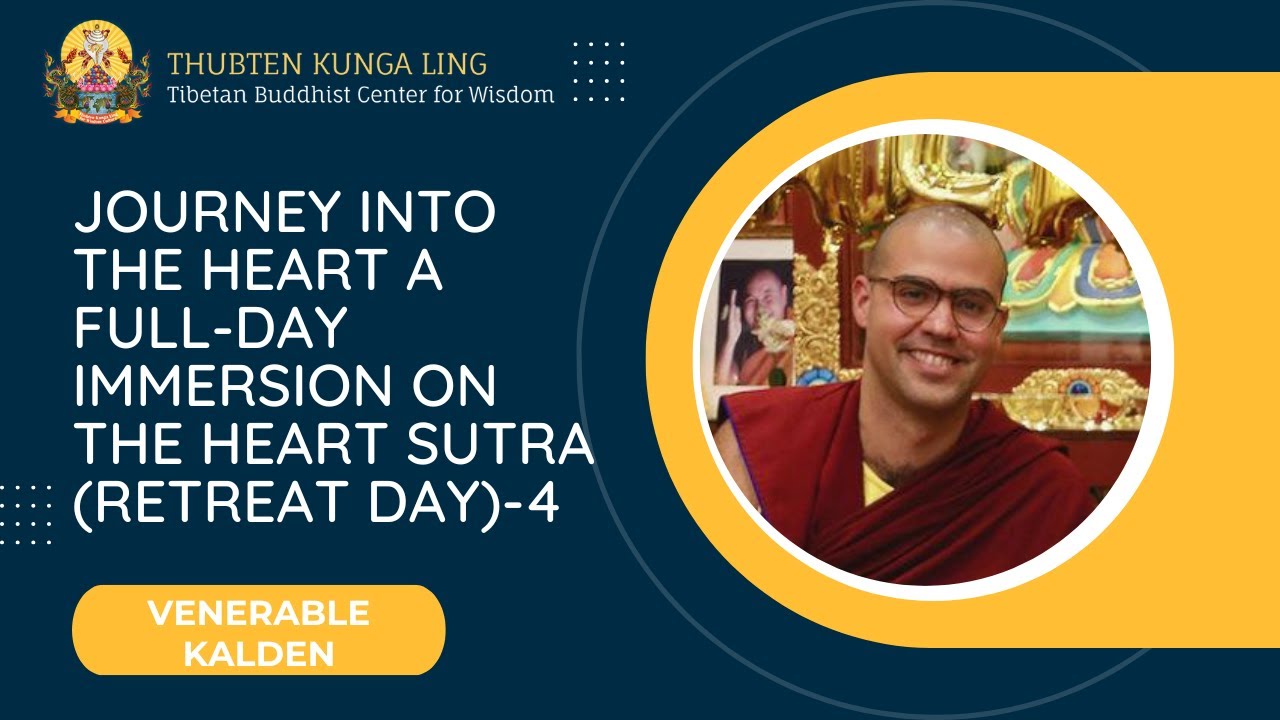 Journey into the Heart: A Full-Day Immersion on the Heart Sutra (Retreat Day) - 4