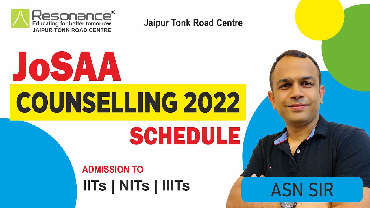 JoSAA Counselling 2022 | JEE Counselling 2022 | Admission Process to IITs | NITs | IIITs