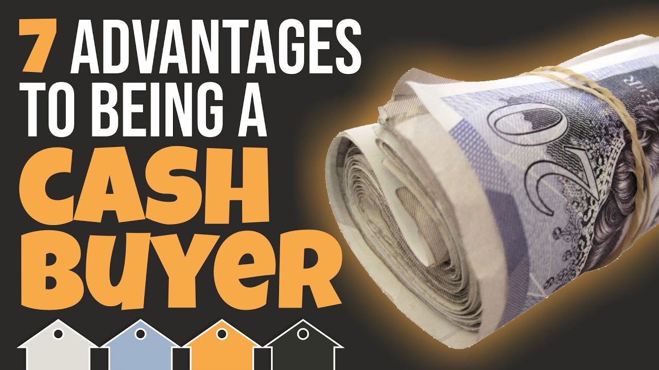 7 Advantages To Being A Cash Buyer (of Buy To Let UK Investment Property)