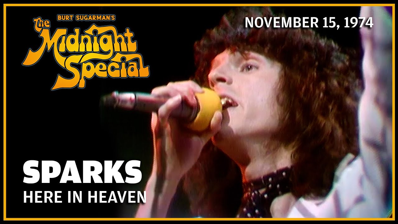 Here In Heaven - Sparks | The Midnight Special