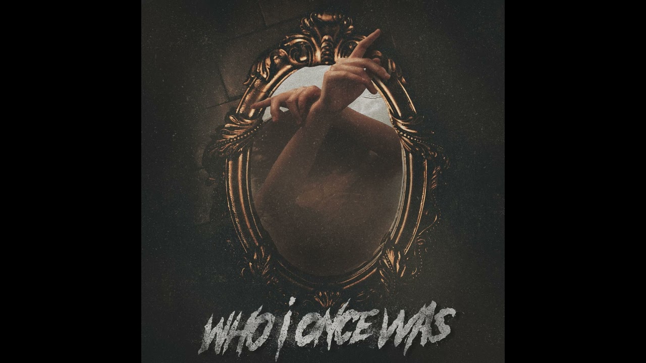 Who I Once Was - WHO I ONCE WAS (2021) [FULL EP] / Metalcore/Post-Hardcore