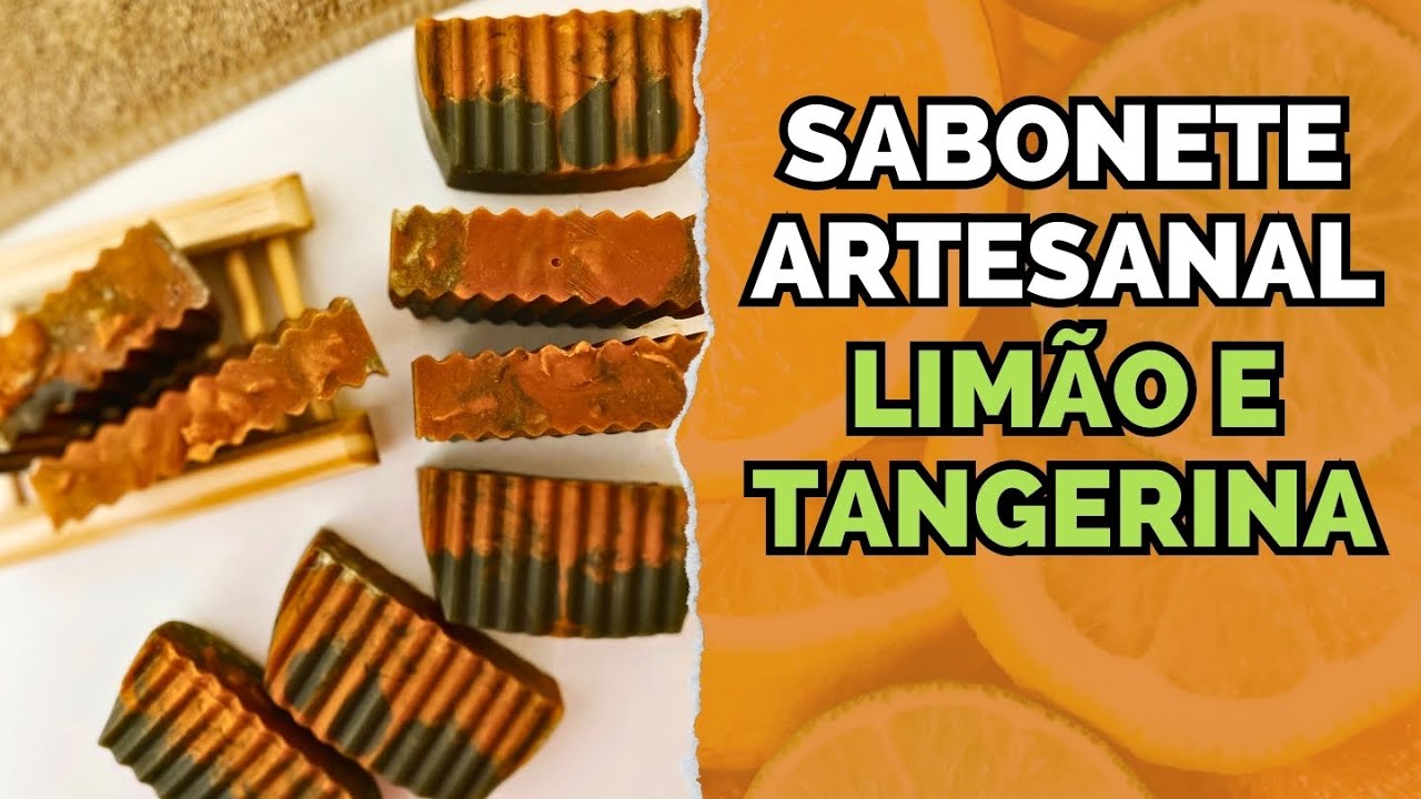 SABONETE ARTESANAL de LIMÃO e TANGERINA
